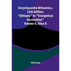 (영문도서)Encyclopaedia Britannica 11th Edition "Ethiopia" to "Evangelical Association"... Paperback, Alpha Edition, English, 9789369870554