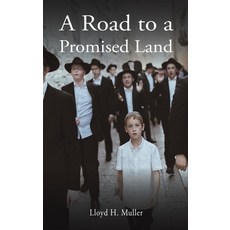 (영문도서) A Road to a Promised Land Hardcover, Austin Macauley, English, 9798886938005