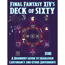(영문도서) Final Fantasy XIV's Deck of Sixty: A Beginner's Guide to Sharlayan Cartomancy a... Paperback, Microcosm Publishing, English, 9781648414367