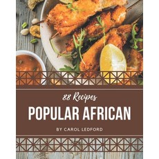 88 African Recipes: Explore African Cookbook NOW! Paperback, Independently Published, English, 9798579971272