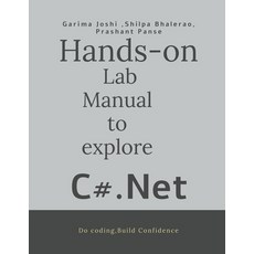 (영문도서) Hands on Lab Manual to explore C# .Net: Do coding-Build confidence Paperback, Notion Press, English, 9798896100638