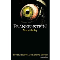Frankenstein: Two Hundredth Anniversary Edition Paperback, Legendary Planet