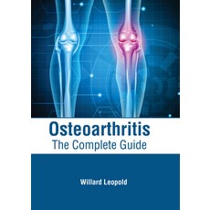 (영문도서) Osteoarthritis: The Complete Guide Hardcover, American Medical Publishers, English, 9781639274024