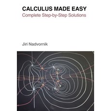 (영문도서) Calculus Made Easy: Complete Step-by-Step Solutions Paperback, Independently Published, English, 9798310875302