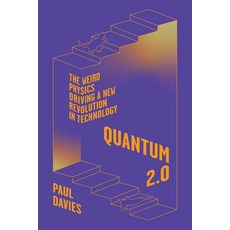 (영문도서)Quantum 2.0: The Weird Physics Driving a New Revolution in Technology Hardcover, University of Chicago Press, English, 9780226849324