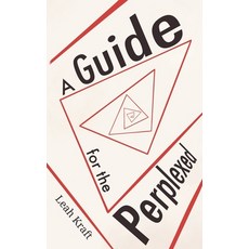 (영문도서)A Guide for the Perplexed: A Practical Guidebook for Creating Meaning in the Pre... Paperback, Leah Kraft, English, 9798295428555