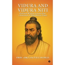 (英文圖書)Vidura and Vidura Niti: Profound Wisdom Lessons from a Statesman of Mahabharata... 精裝版, Notion Press, 英文
