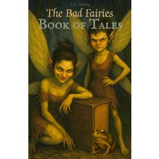 (外文書)The Bad Fairies: Book of Tales Paperback, Independently Published, English