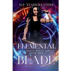 (영문도서)Elemental Blade Paperback, Phoenix Eclipse Publishing, English, 9781965351376
