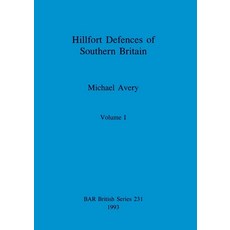 (영문도서) Hillfort Defences of Southern Britain Volume I Paperback