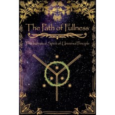 (영문도서)The Path of Fullness: Book 1 of The Way of Unity Paperback, English, 9781069282224