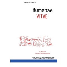 HUMANAE VITAE. Christian comics: ENCYCLICAL LETTER illustrated. On the Regulation of Birth. How Shou... Paperback, Independently Published