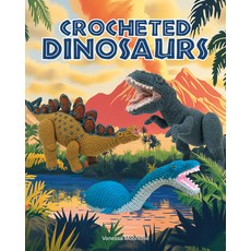 (영문도서)Crocheted Dinosaurs Paperback, GMC Publications, English, 9781784947002 GMC Publications, English, 9781784947002