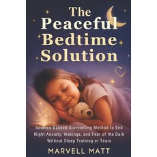 (外文書)The Peaceful Bedtime Solution: Science-Backed Storytelling Method to End Night An... Paperback, Independently Published, English
