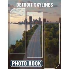 (영문도서) Detroit Skylines Photo Book: 40 Stunning Images Capturing Detroit's Iconic City... Paperback, Independently Published, English, 9798303560215