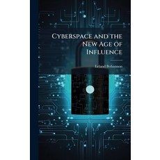 (英文圖書)Cyberspace and the New Age of Influence 精裝版, Hutson Street Press, 英文