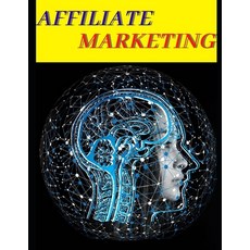 Affiliate Marketing Paperback, Independently Published