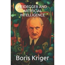 (英文圖書)Heidegger and Artificial Intelligence 平裝版, Independently Published, 英文
