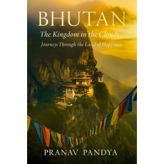 (英文圖書)BHUTAN The Kingdom in the Clouds: Journeys Through the Land of Happiness 平裝版, Independently Published, 英文