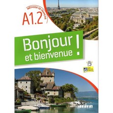 Bonjour et bienvenue A1.2 (+didierfle.app), Editions Didier