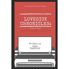 Lovesick Chronicles: Broken Heart Paperback, Independently Published, English, 9798694452533