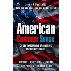(영문도서) American Common Sense: Citizen Expectations of Ourselves and Our Government Paperback, Independently Published, English, 9798340245069