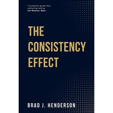 (英文圖書)The Consistency Effect: How to Turn Reliable Actions into Remarkable Results 平裝版, Lucky Book Publishing, 英文