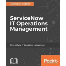 ServiceNow IT Operations Management, Packt Publishing