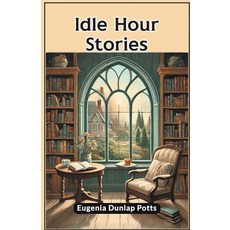 (영문도서) Idle Hour Stories Paperback, Double 9 Books, English, 9789365784039