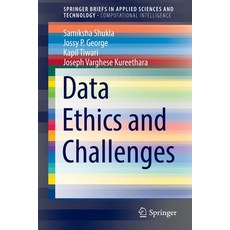 (영문도서) Data Ethics and Challenges Paperback, Springer, English, 9789811907517