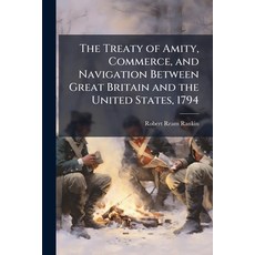 (英文圖書)The Treaty of Amity Commerce and Navigation Between Great Britain and the Unit... 平裝版, Hutson Street Press, 英文
