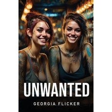 (영문도서) Unwanted Paperback, Georgia Flicker, English, 9781787992948
