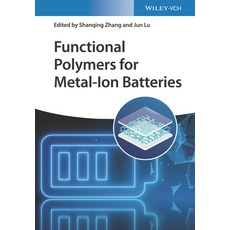 (영문도서) Functional Polymers for Metal-Ion Batteries Hardcover, Wiley-Vch, English, 9783527350681