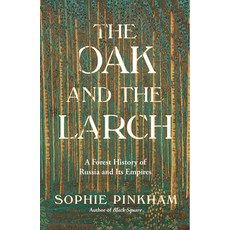 (外文書)The Oak and the Larch: A Forest History of Russia and Its Empires Hardcover, W. W. Norton & Company, English