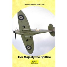(영문도서) Her Majesty the Spitfire Paperback, R.E.I. Editions, English, 9782372975315