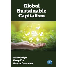 Global Sustainable Capitalism Paperback, Business Expert Press, English, 9781947441590