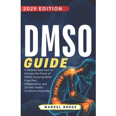 (英文圖書)DMSO Guide: A Detailed Approach to Harness the Power of DMSO Enjoying Relief Fr... 平裝版, Independently Published, 英文