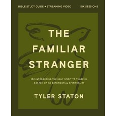 (영문도서)The Familiar Stranger Bible Study Guide Plus Streaming Video: (Re)Introducing th... Paperback, Harperchristian Resources, English, 9780310182689