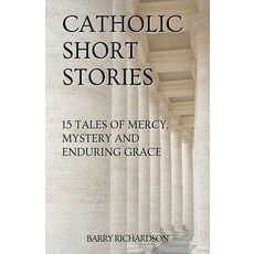 (영문도서)Catholic Short Stories Paperback, Barry Richardson, English, 9798233910593