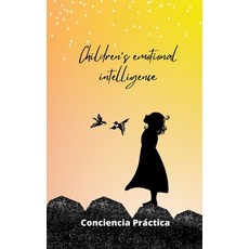 (영문도서) Children's emotional intelligence: A transformative book for parents and children Paperback, Independently Published, English, 9798363038815