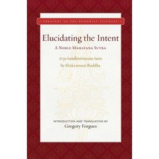 (外文書)Elucidating the Intent: A Noble Mahayana Sutra Hardcover, Wisdom Publications, English