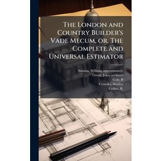 (英文圖書)The London and Country Builder's Vade Mecum or The Complete and Universal Esti... 精裝版, Hutson Street Press, 英文
