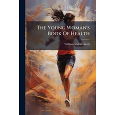 (英文圖書)The Young Woman's Book of Health 平裝版, Nabu Press, 英文
