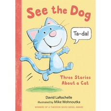 See the Dog: Three Stories about a Cat 精裝, 詳見詳細資訊