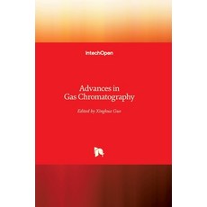 (영문도서) Advances in Gas Chromatography Hardcover, Intechopen, English, 9789535112273