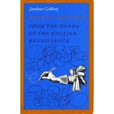 (영문도서)Writing Matter: From the Hands of the English Renaissance Paperback, Stanford University Press, 9780804719582