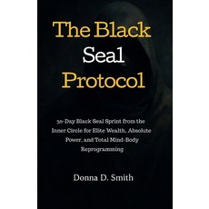 (英文圖書)The Black Seal Protocol: 30-Day Black Seal Sprint from the Inner Circle for Elit... 平裝版, Independently Published, English