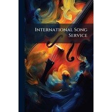 (영문도서)International Song Service Paperback, Hutson Street Press, English, 9781024620344