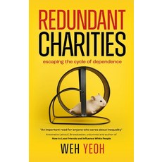 (영문도서) Redundant Charities: Escaping the cycle of dependence Paperback, Koan Press, English, 9780645728026