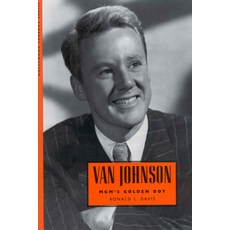 (영문도서) Van Johnson: MGM's Golden Boy Paperback, University Press of Mississ..., English, 9781496803856